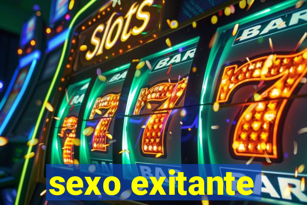 sexo exitante